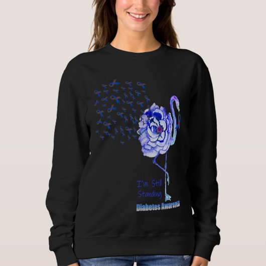 Flamingo I'm Still Standing Diabetes Awareness Sweatshirt (Vorderseite)