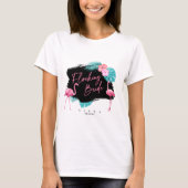 Flamingo Junggesellinnen-Abschied Flocking Braut V T-Shirt (Vorderseite)