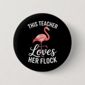 Flamingo Lehrer Cl Button (Vorderseite)