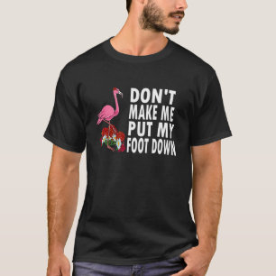 Flamingo macht mich nicht dazu gezwungen, nass zu T-Shirt