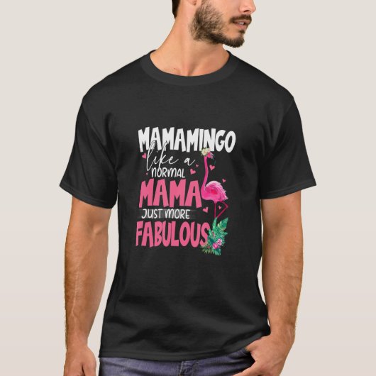 Flamingo Mamamingo Flock Bird  Like Normal Mama Gr T-Shirt (Vorderseite)