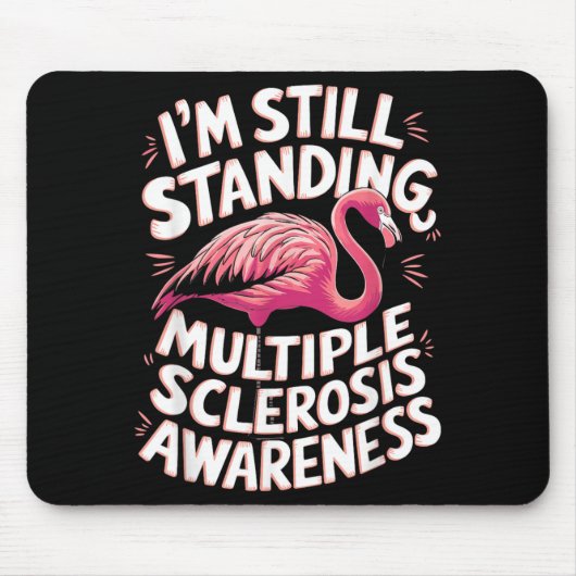 Flamingo Ms Bewusstsein Ich Stehe Noch Mousepad (Vorne)