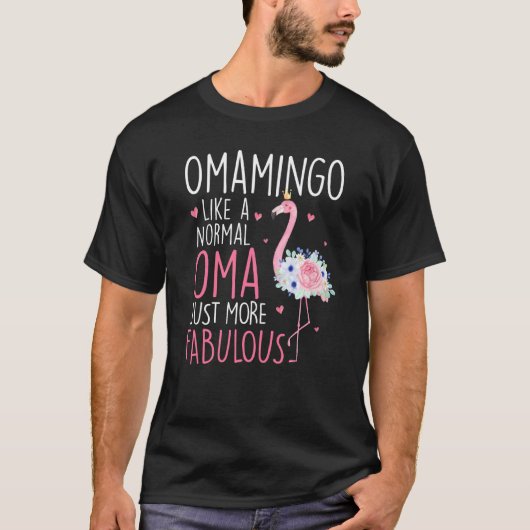 Flamingo Omamingo wie ein normales Oma Floral Funn T-Shirt (Vorderseite)