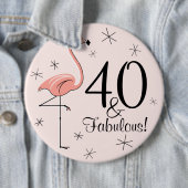 Flamingo Pink '40 und Fabulous!' Taste! Button (Beispiel)