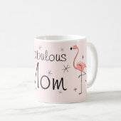 Flamingo Pink "Fabulous Mama" Tasse (VorderseiteRechts)