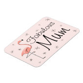 Flamingo Pink Fabulous Mum magnet flexible (Linke Seite)