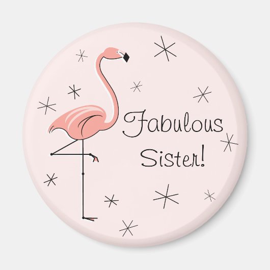 Flamingo Pink Fabulous Sister Magnet (Vorne)