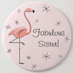 Flamingo Pink 'Fabulous Sister' Taste! Button