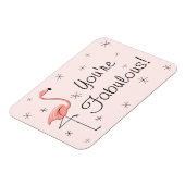 Flamingo Pink Sie sind Fabulous Magnet flexibel (Linke Seite)