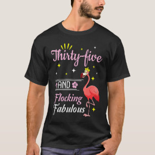 Flamingo Queen Blume glücklich 35 Jahre und Flocki T-Shirt