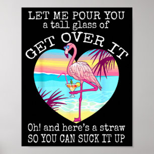 Flamingo-Shirt, erlauben Sie mir Ihnen ein hohes G Poster
