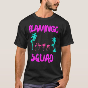 Flamingo Squad Pink Flamingo Flamingo Beach T-Shirt