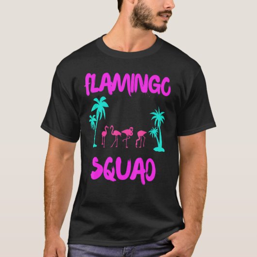 Flamingo Squad Pink Flamingo Flamingo Beach T-Shirt (Vorderseite)