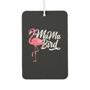 Flamingo Thema Geburtstagsgeschenk - Mama Bird Fla Autolufterfrischer