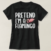 Flamingo Tropical so tun, als wäre ein Flamingo Ha T-Shirt (Design vorne)