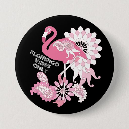 Flamingo Vibes Only Black Pink Flamingo Button (Vorderseite)