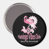 Flamingo Vibes Only Whimsical Pink Flamingo Magnet (Vorderseite/Rückseite)