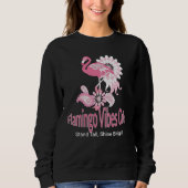 Flamingo Vibes Only Whimsical Pink Flamingo Sweatshirt (Vorderseite)
