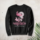 Flamingo Vibes Only Whimsical Pink Flamingo Sweatshirt