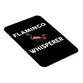 Flamingo Whisperer Novelty Flamingos Magnet (Rechte Seite)