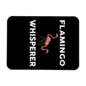Flamingo Whisperer Novelty Flamingos Magnet (Horizontal)