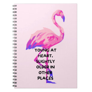 Flamingo Young at Heart Funny Sprichwort Zitat Notizblock