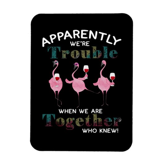 Flamingos Apparently We’re Störung Flamingos Magnet (Vertikal)