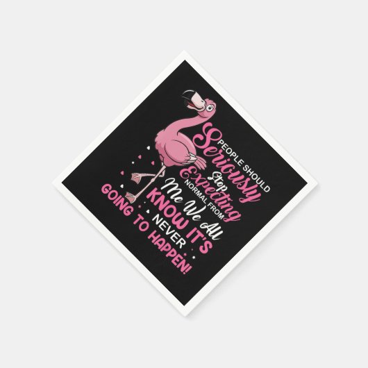 Flamingos | Die Menschen sollten aufhören, normal  Serviette (Ecke)