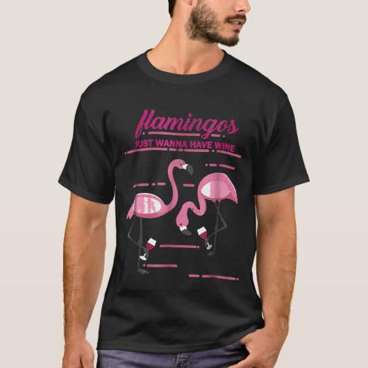Flamingos Just Wanna haben sonnige Männer Frauen T-Shirt (Vorderseite)