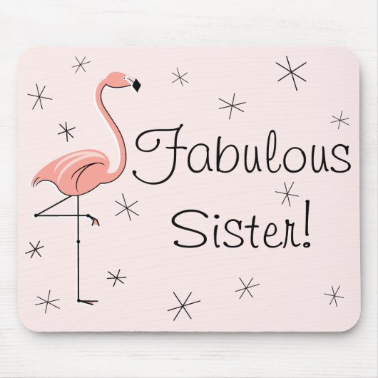 Flamingos Pink "Fabulous Sister" Mousepad (Vorne)