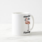 Flamingos Stand groß wie Flamingos Flamingos Flami Kaffeetasse (VorderseiteRechts)