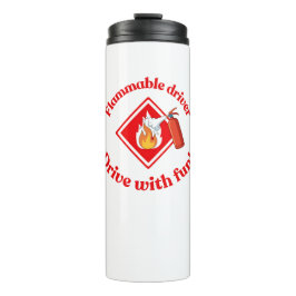 Flammable Driver Trucker Gift | Funny ADR Hazmat Thermosbecher