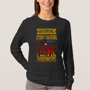 Flammenwerfer-Gewehr-Feuerwerfer-Flammenwaffe-Zita T-Shirt