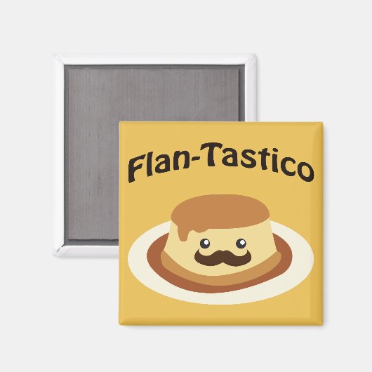 Flan-Tastico! Niedlich Flan Magnet (Vorderseite/Rückseite)