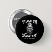 Flank Em Spank Em Sun Tzu Funny Saying Meme Men Wo Button (Vorne & Hinten)