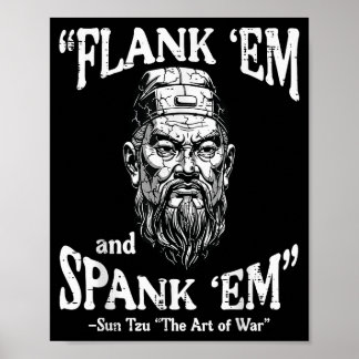 Flank Em Spank Em Sun Tzu Lustiger Spruch Meme Män Poster