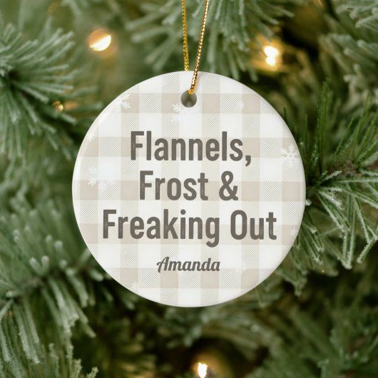 Flannels Frost and Freaking Out Funny Christmas Keramik Ornament (Baum)