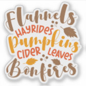 Flannels Hay Rides Pumpkins Cider Blätter Bonfire Aufkleber (Vorderseite)