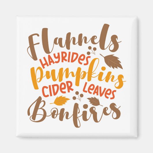 Flannels Hay Rides Pumpkins Cider Blätter Bonfire Magnet (Vorne)