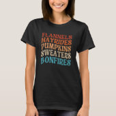 Flannels Hayrides Pumpkins Sweaters Bonfires Autum T-Shirt (Vorderseite)