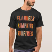 Flannels Hayrides Pumpkins Sweatins Bonfire Fall T-Shirt (Vorderseite)