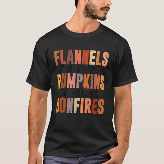 Flannels Hayrides Pumpkins Sweatins Bonfire Fall T-Shirt (Vorderseite)