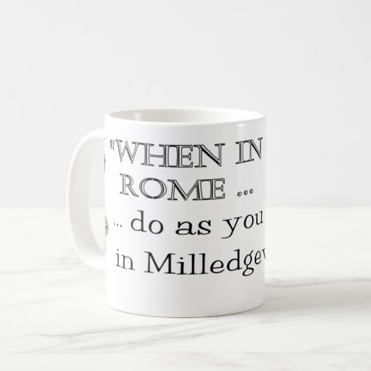 Flannery O'Connor "wenn in Rom" Tasse (Vorderseite Links)