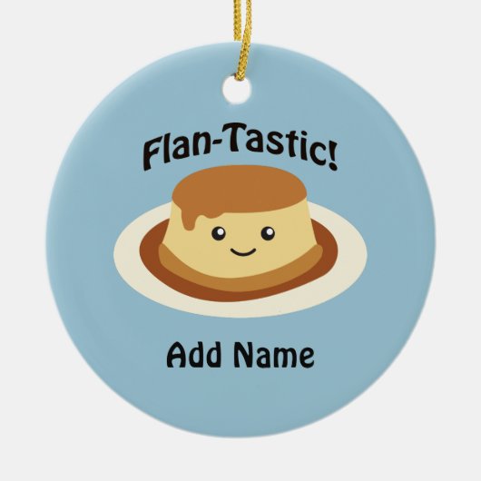 Flantastic! Niedlicher Flan Keramikornament (Vorne)
