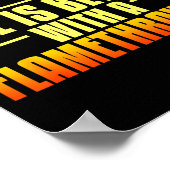 Flarower Gun Fire Thrower Flame Wean Quotes  Poster (Ecke)