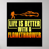 Flarower Gun Fire Thrower Flame Wean Quotes  Poster (Vorne)