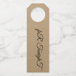 Flasche für heute Abend Flaschenanhänger