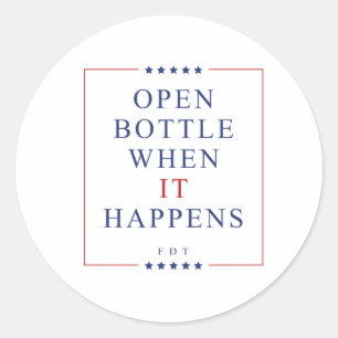 Flasche öffnen, wenn es passiert FDT Runder Aufkleber