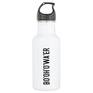 Flasche Wasser - Sarcastic Bo'Oh'O'Wa'er britisch Edelstahlflasche