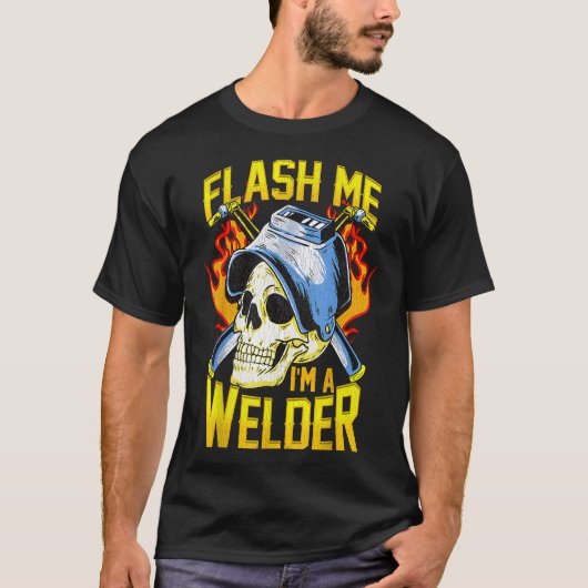 Flash Me, ich bin Welder T-Shirt (Vorderseite)